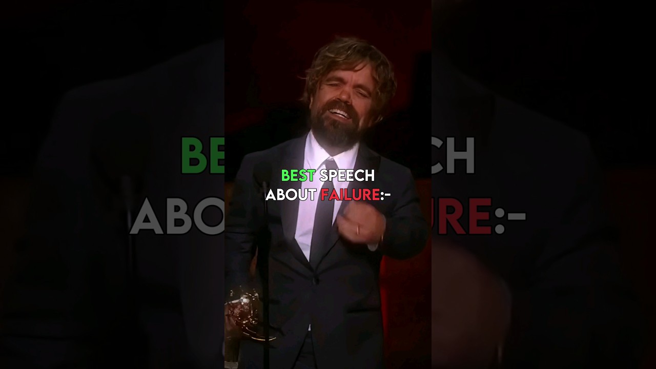 One of the Best Speeches about Failure.🔥🤔, Peter Dinklage,#motivation #shorts