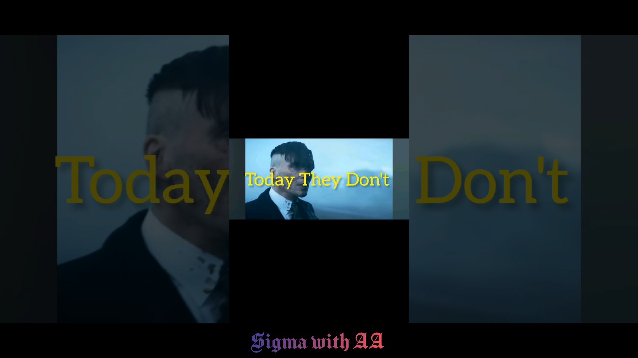 Today They Don't |Motivation|susses|attitude #shorts #motivation #sigma #thomasshelby #sigmarul