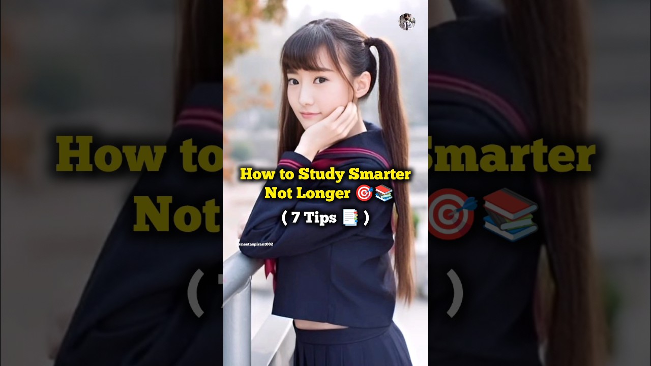 How to Study Smarter, Not longer 🎯📚 || 7 Tips ❤️‍🔥 || #study #topper #motivation #school #shorts