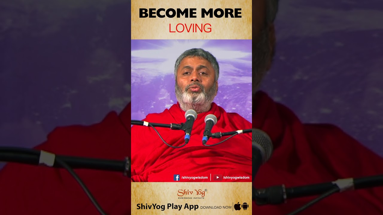 Become More Loving #unconditionallove #becomeloving #gratitude #shorts #shivyog